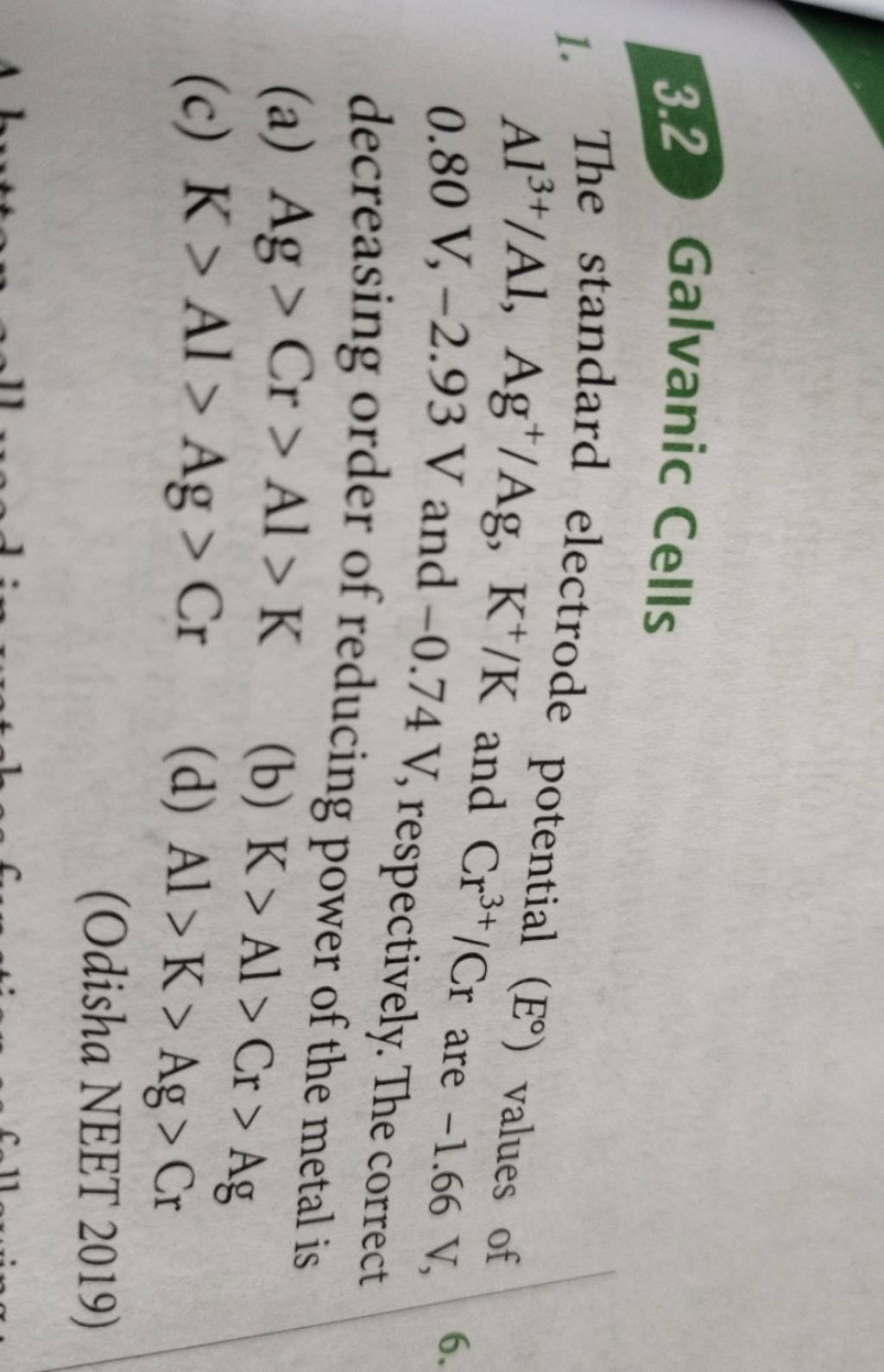 3.2 Galvanic Cells 1. The standard electrode potential (E∘) values of Al3..