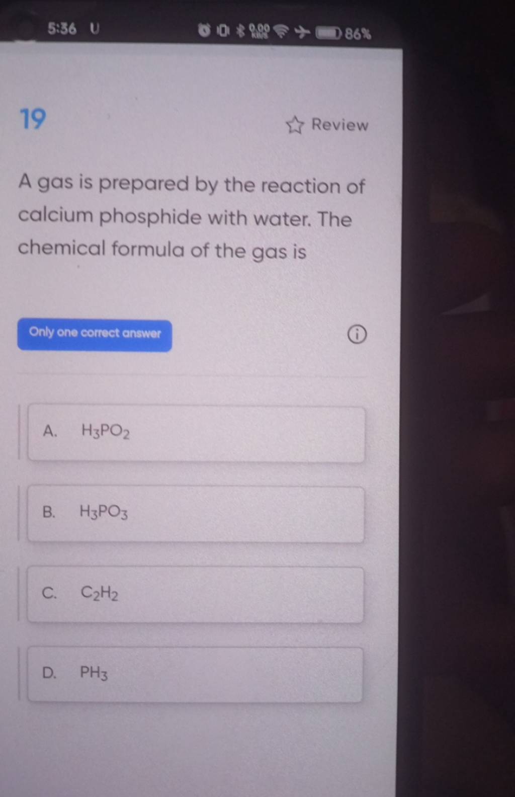 19 Review A gas is prepared by the reaction of calcium phosphide with wat..