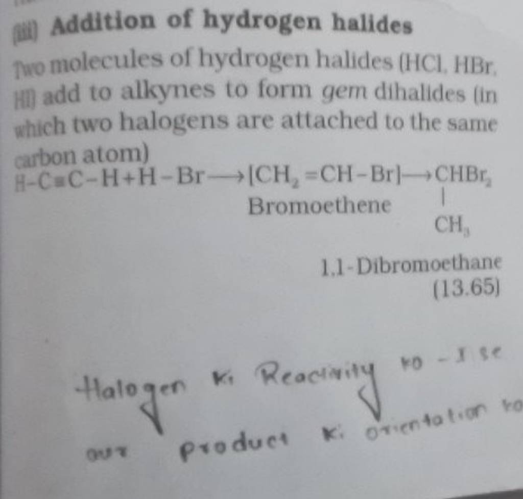 (iii) Addition of hydrogen halides Two molecules of hydrogen halides ( HC..