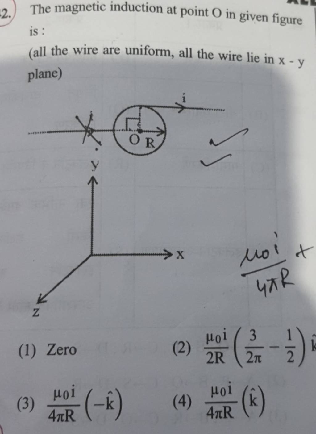 The induction at point O in given figure is (all the wire are