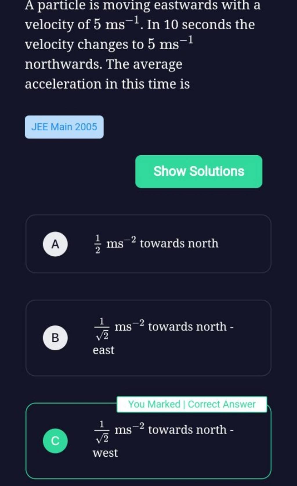 a-particle-is-moving-eastwards-with-a-velocity-of-5-ms-1-in-10-seconds-t