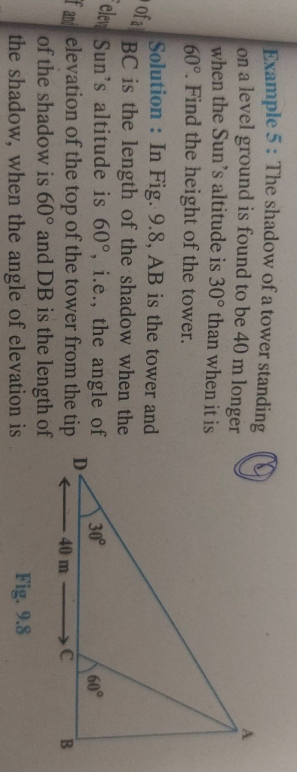 Example 5: The shadow of a tower standing on a level ground is found to b..