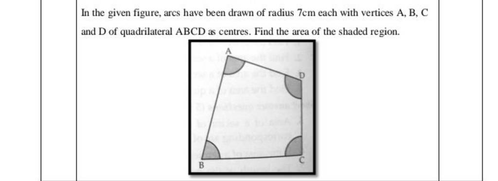 In The Given Figure, Arcs Have Been Drawn Of Radius 7 Cm Each With Vertic..