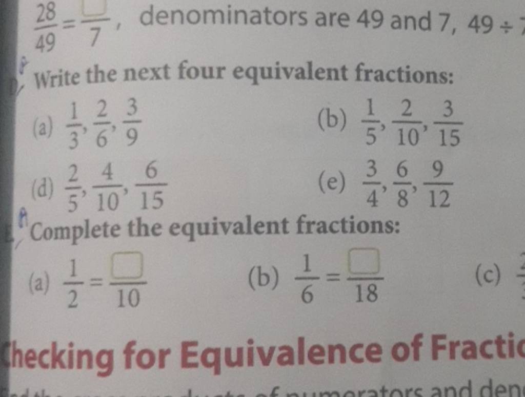 4928 =74 , Denominators Are 49 And 7,49÷ Write The Next Four Equivalent F..