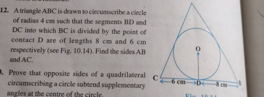 12 A Triangle Abc Is Drawn To Circumscribe A Circle Of Radius 4 Cm Such 8500