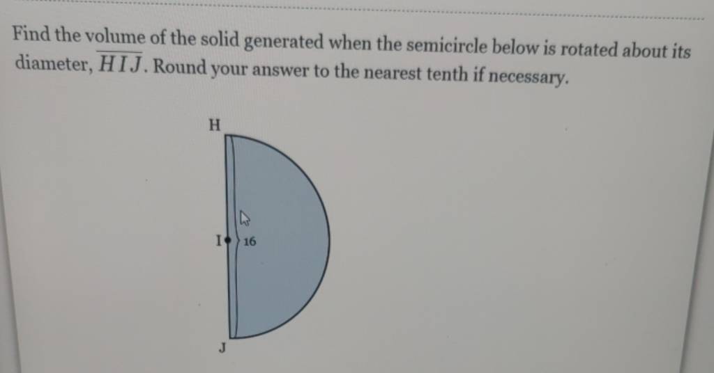 find-the-volume-of-the-solid-generated-when-the-semicircle-below-is-rotat