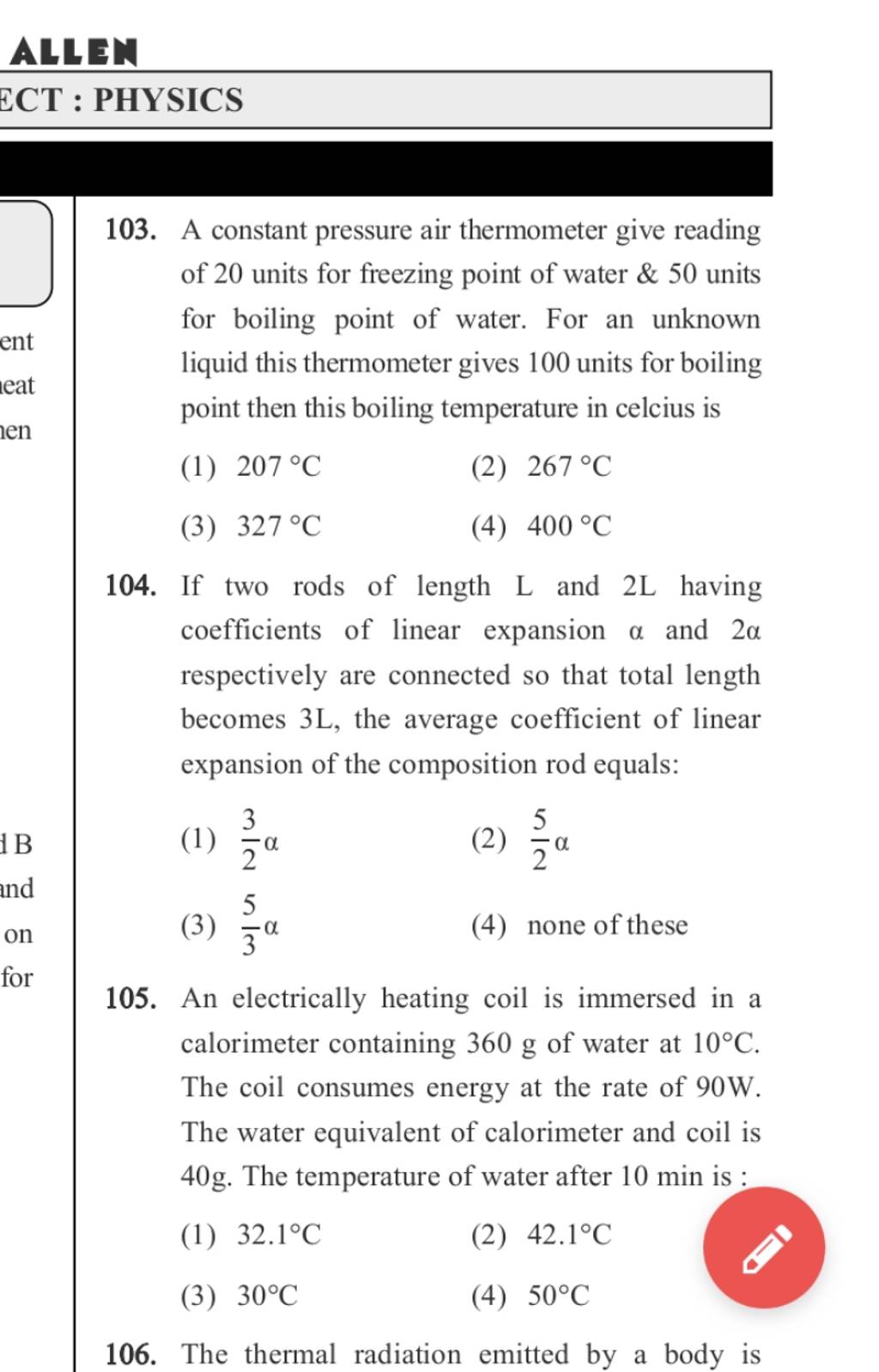 An electrically heating coil is immersed in a calorimeter containing 360