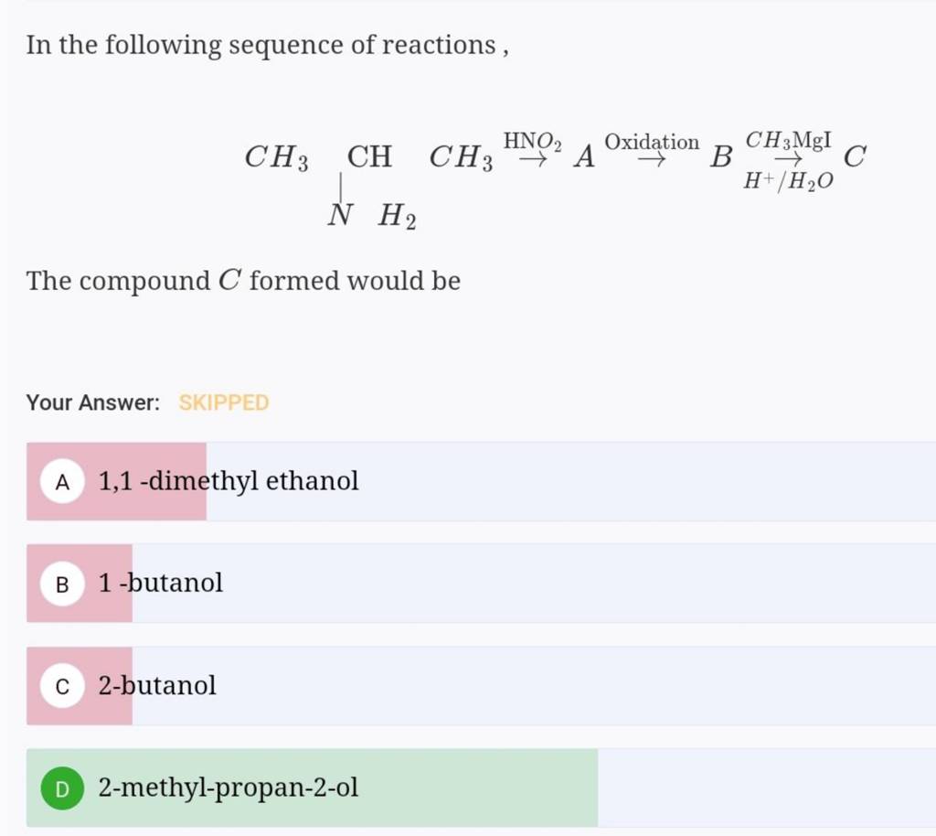 In The Following Sequence Of Reactions , The Compound C Formed Would Be Y..