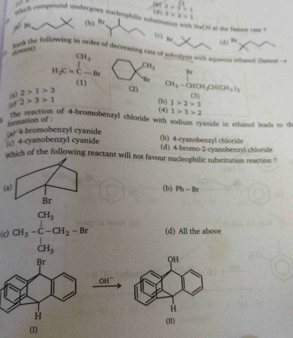 The reaction of 4-bromobenzyl chloride (4) 1>3>2 formation of : | Filo