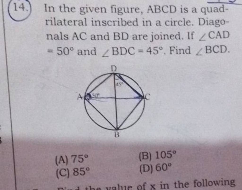 (14.) In The Given Figure, ABCD Is A Quadrilateral Inscribed In A Circle...