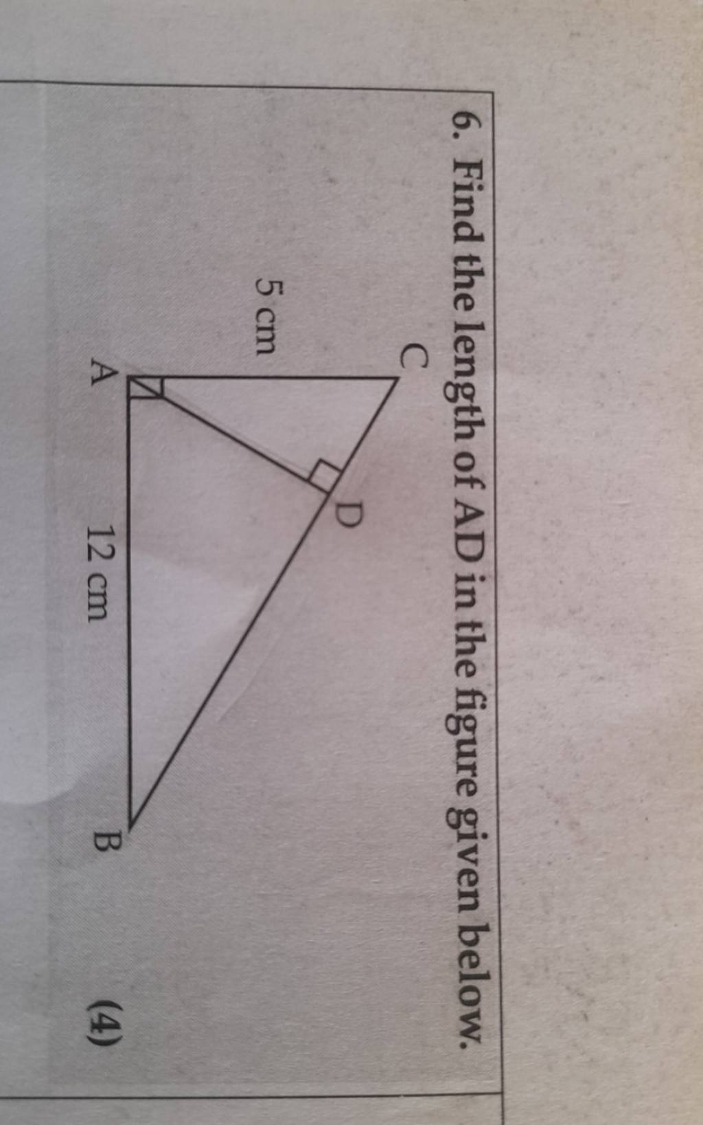 6. Find the length of AD in the figure given below. (4) | Filo