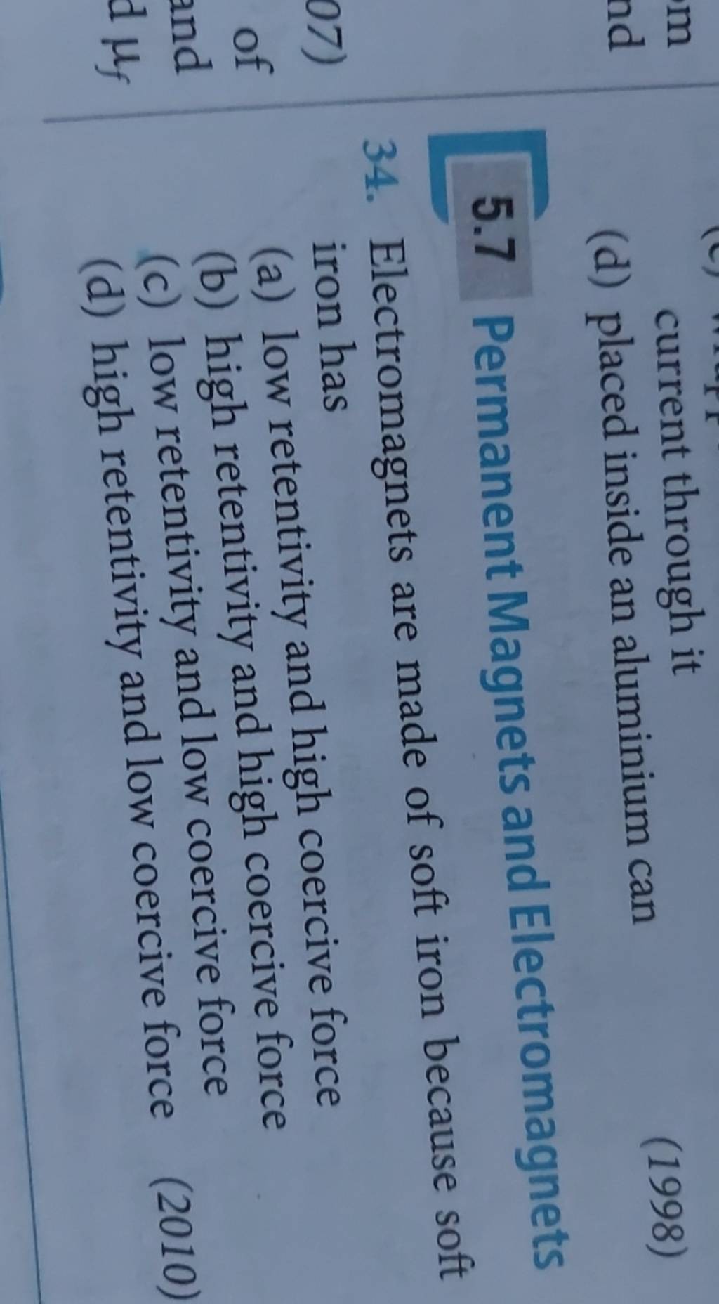 5.7 Permanent and 34. are made of