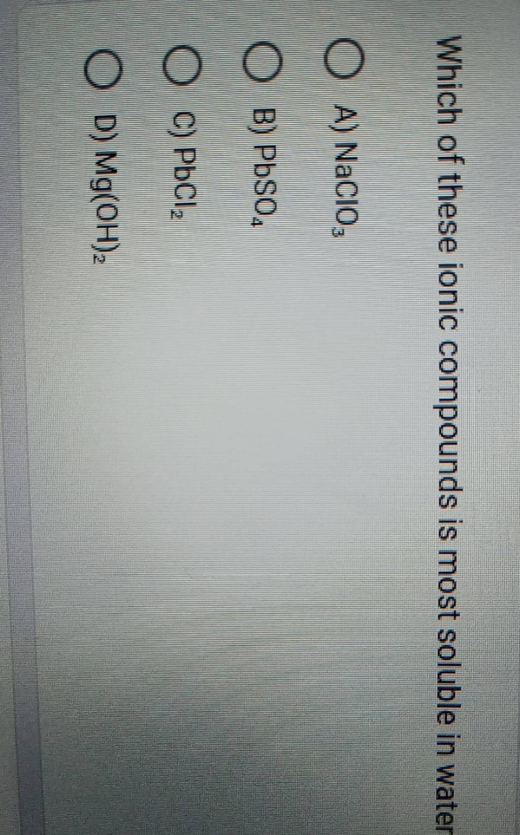 Which of these ionic compounds is most soluble in water Filo