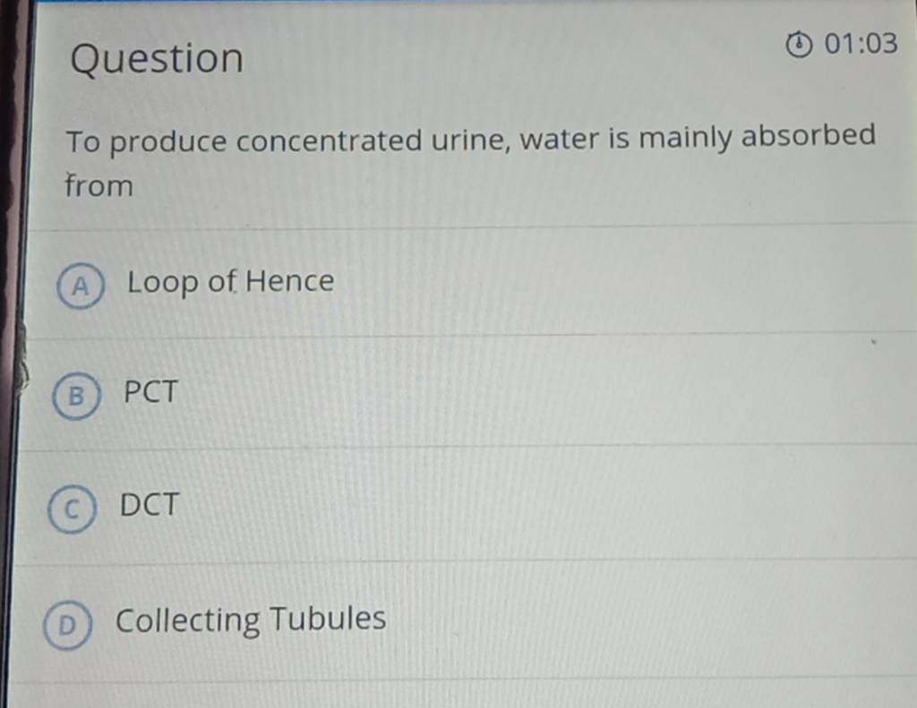 To produce concentrated urine, water is mainly absorbed from Filo