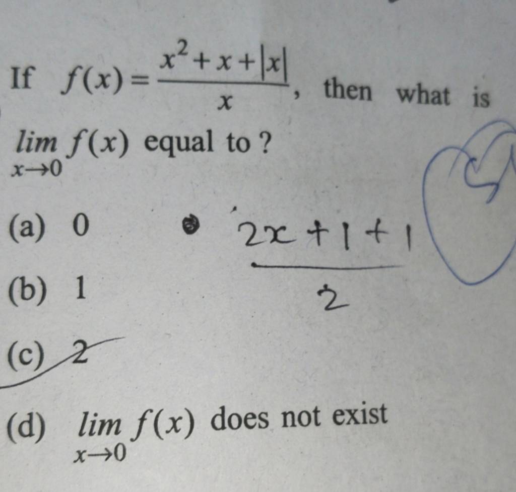 if-f-x-xx2-x-x-then-what-is-limx-0-f-x-equal-to-a-0-2x-1-1-b