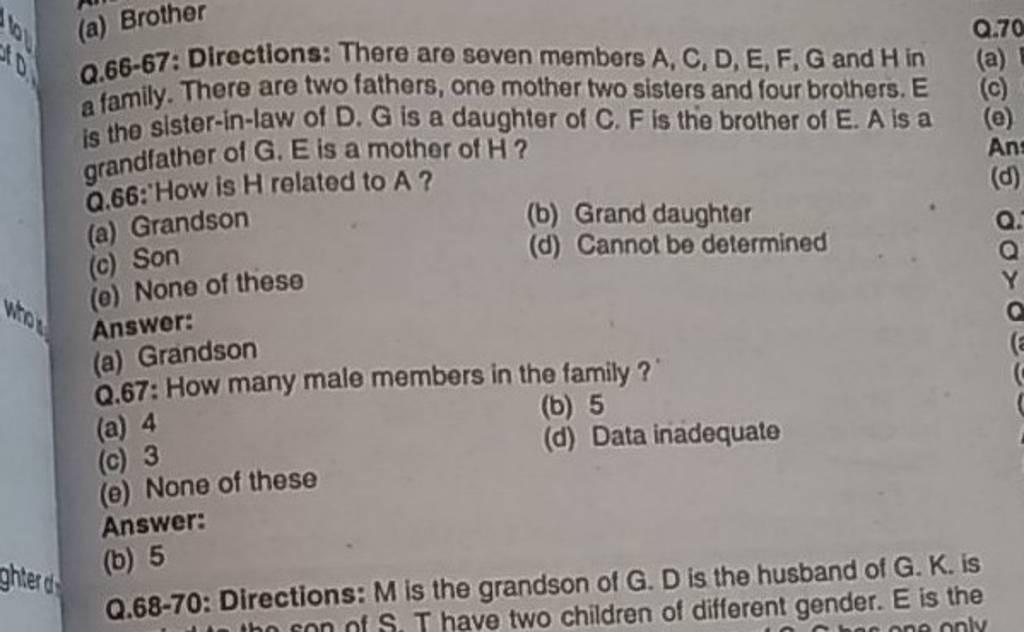(a) Brother Q.6667 Directions There are seven members A, C, D, E, F, G..