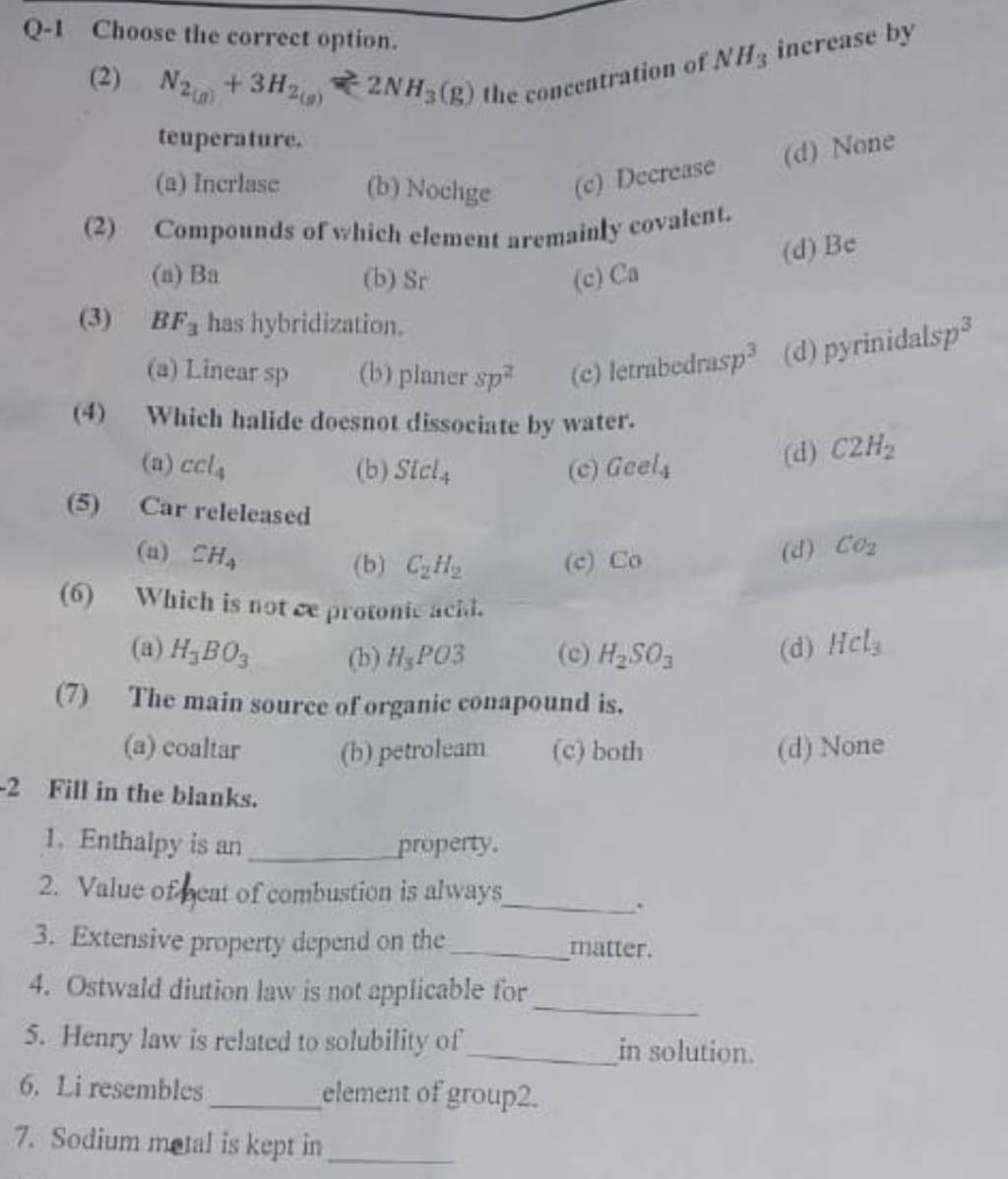 Q-1 Choose the correct option. (2) N2 (?)+3H2 ( g) 2NH3 ( g) the concentr..