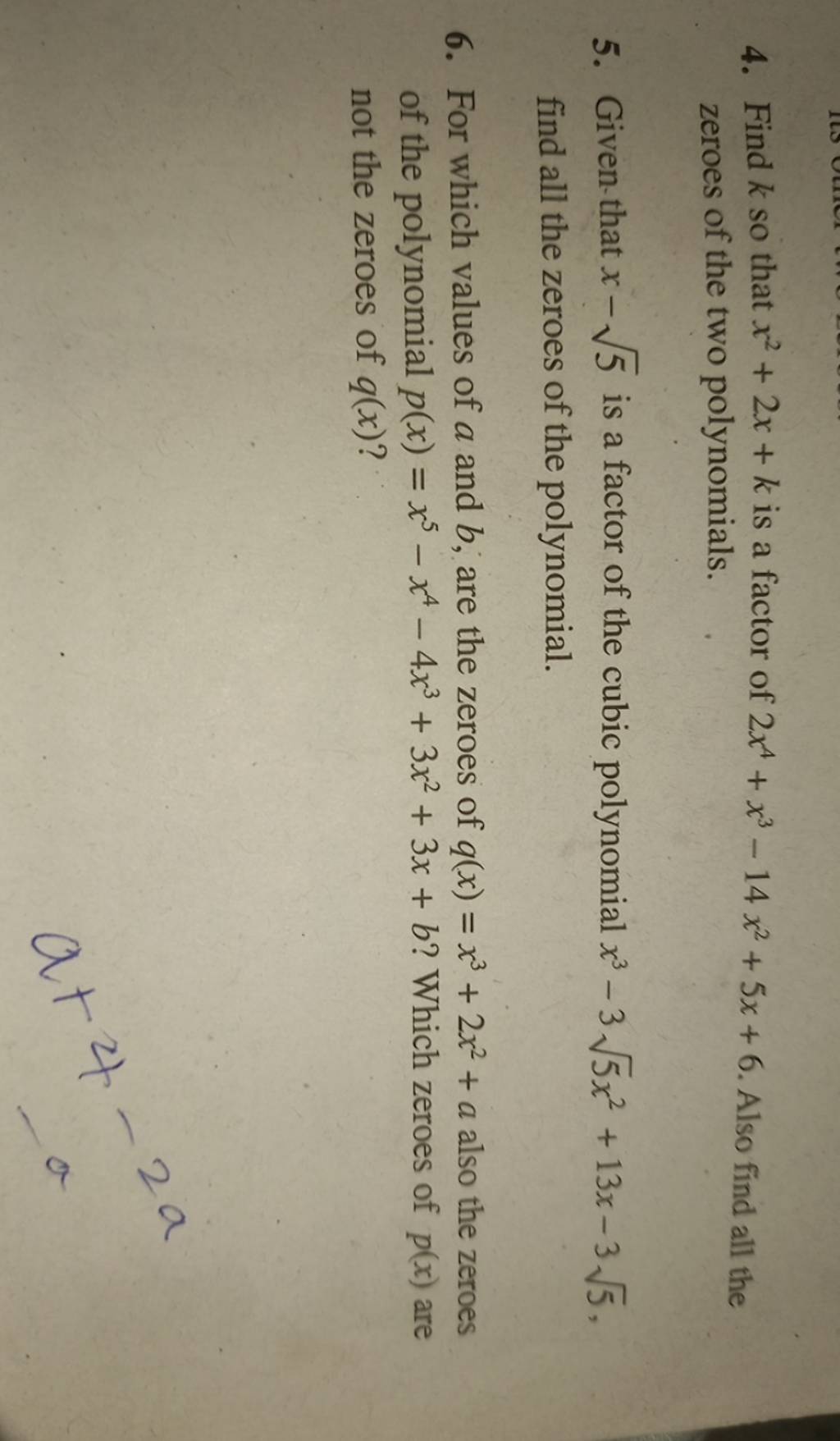 4 Find K So That X2 2x k Is A Factor Of 2x4 x3 14x2 5x 6 Also Find All 4-find-k-so-that-x2-2x-k-is-a-factor-of-2x4-x3-14x2-5x-6-also-find-all