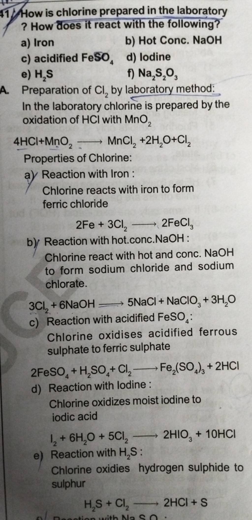Chlorine react with hot and conc. NaOH to form sodium chloride and sodium..