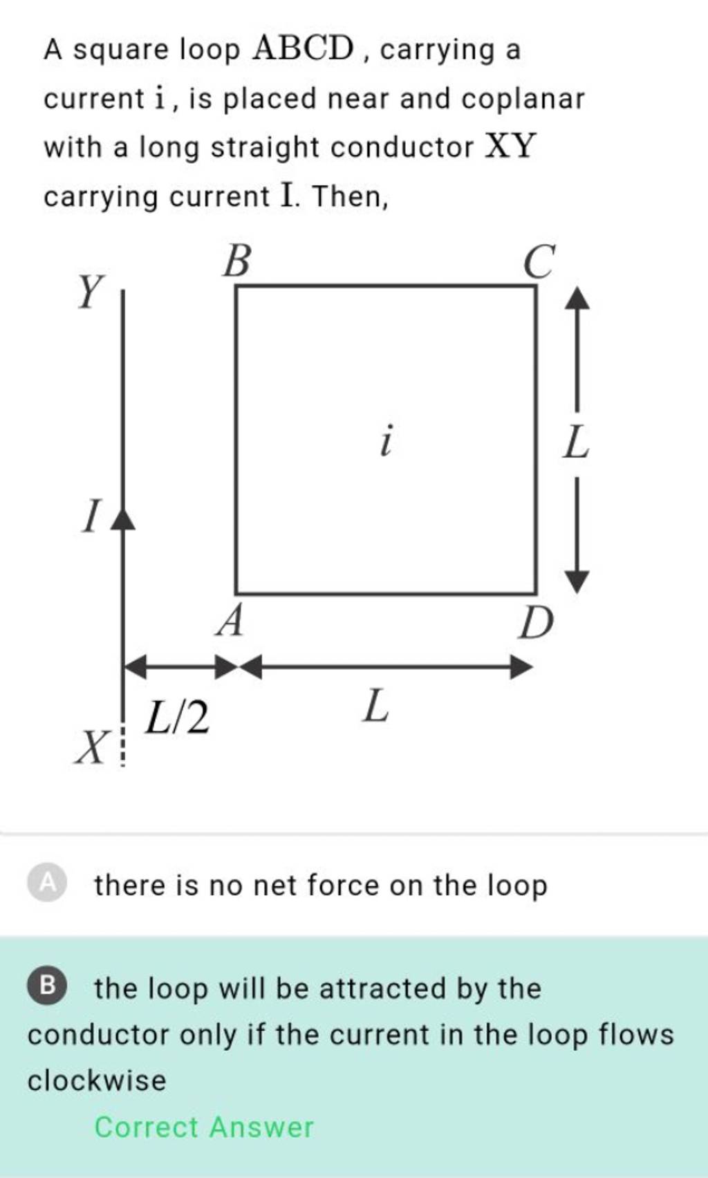 A Square Loop Abcd Carrying A Current I Is Placed Near And Coplanar Wit 8974