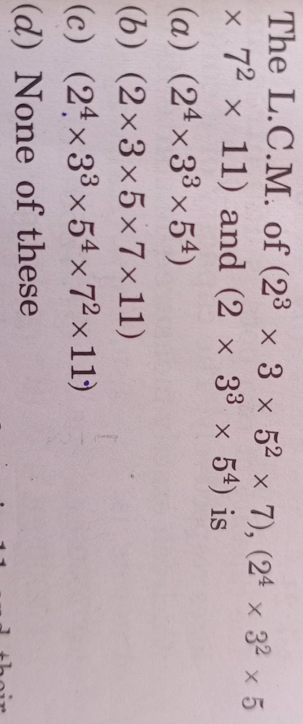 The L C M Of 23 3 52 7 24 32 5 72 11 And 2 33 54 Is Filo the-l-c-m-of-23-3-52-7-24-32-5-72-11-and-2-33-54-is-filo