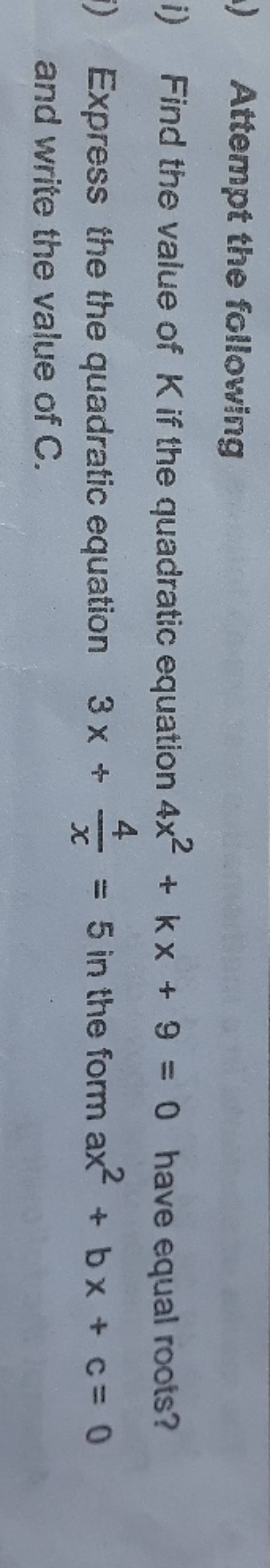 attempt-the-following-i-find-the-value-of-k-if-the-quadratic-equation-4x