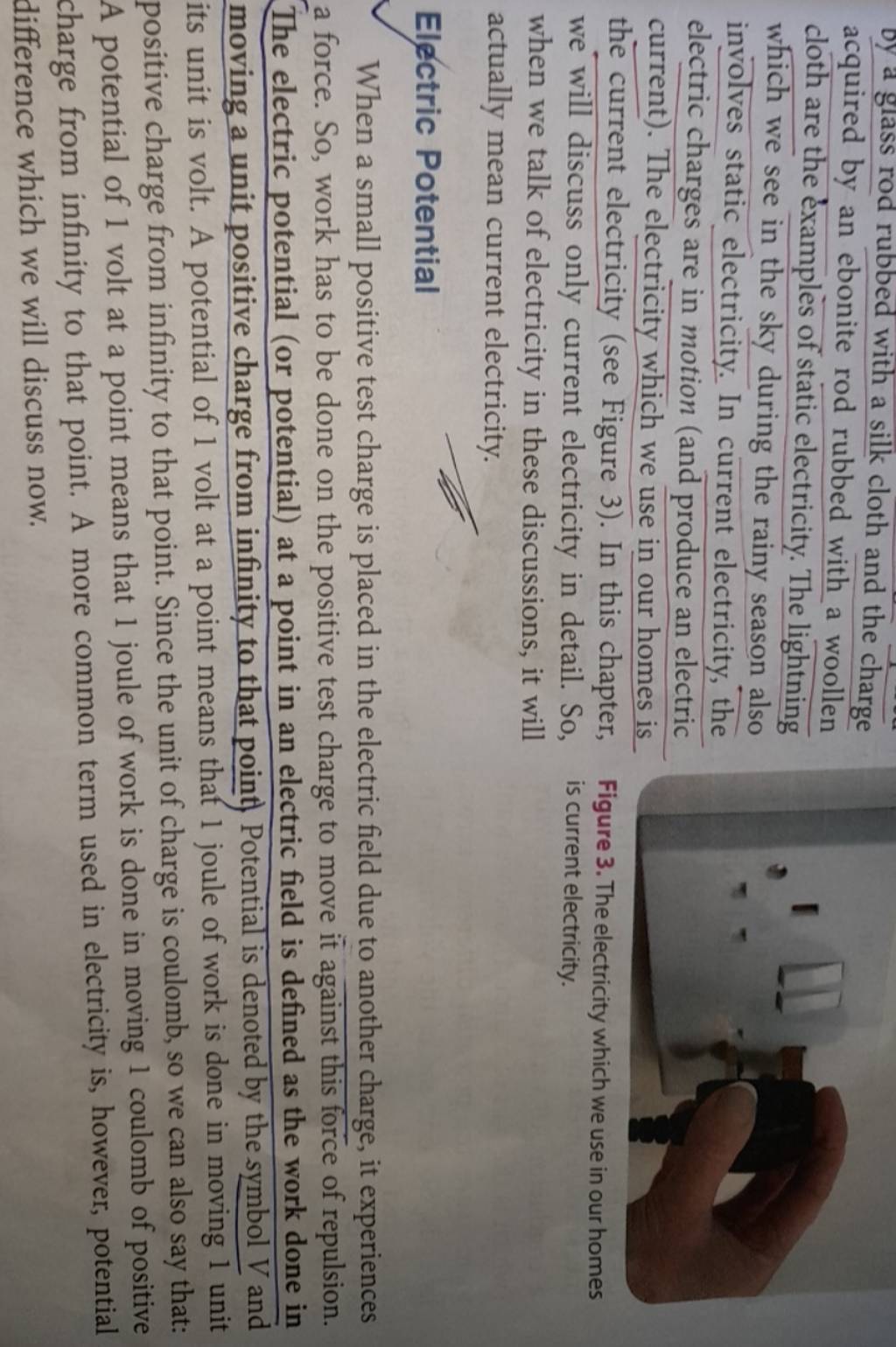 acquired by an ebonite rod rubbed whe charge cloth are the éxamples of st..