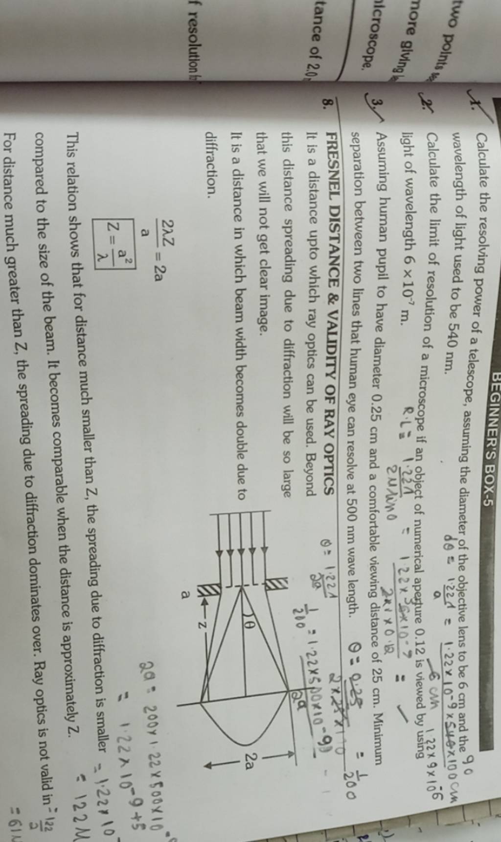 1. Calculate the resolving power of a telescope, assuming the diameter of..