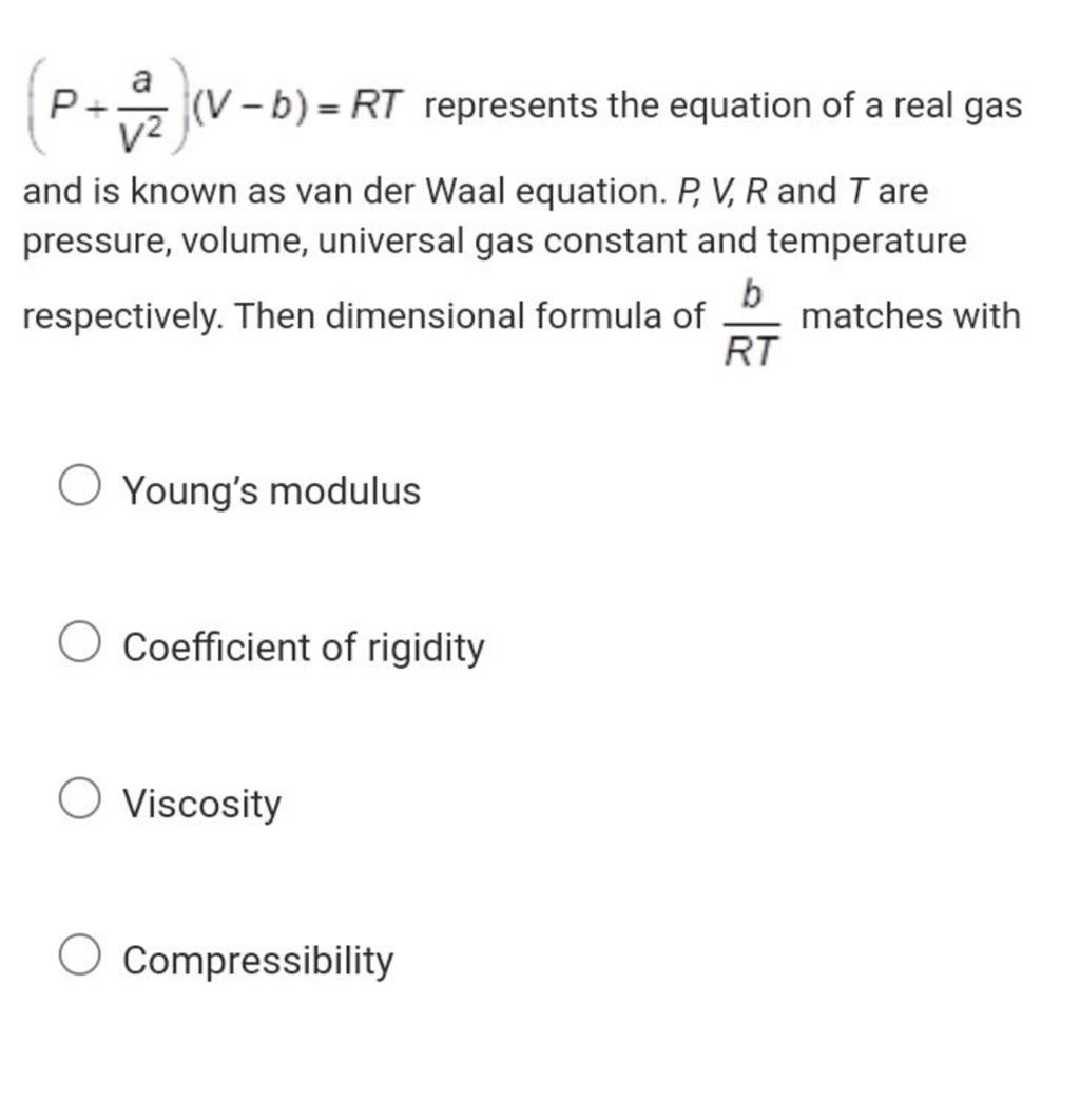 (P+V2a )(V−b)=RT Represents The Equation Of A Real Gas And Is Known As Va..