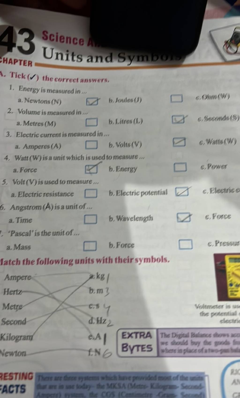 Ueience An 1. Energy is measured in a. Newtons ( N) b. Joules (f) c.C..