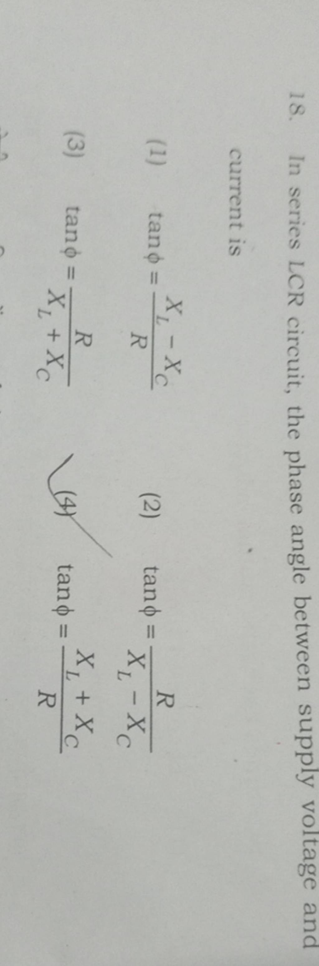 In series LCR circuit, the phase angle between supply voltage and current..