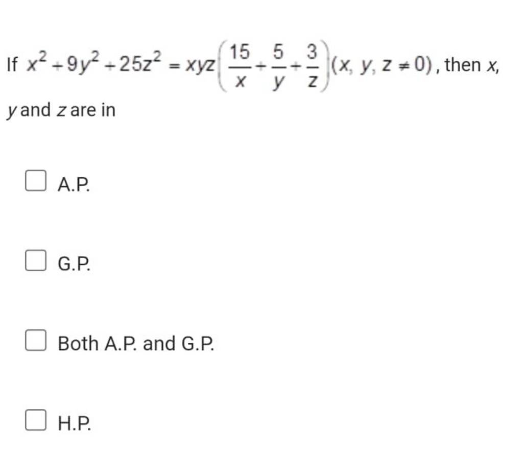 If X2 9y2 25z2 Xyz X15 Y5 Z3 X Y Z 0 Then X Y And Z Are In Filo