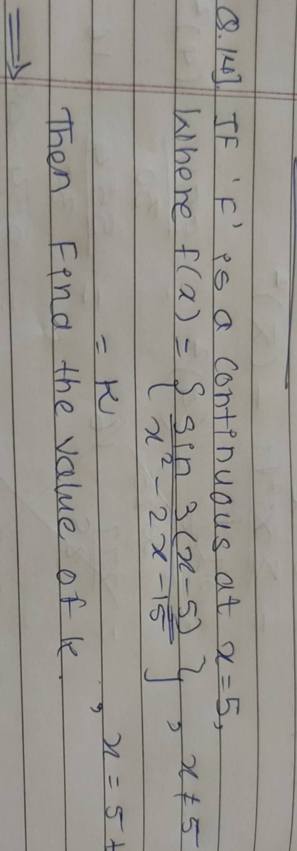 q-14-if-f-is-a-continuous-at-x-5-where-f-x-x2-2x-15sin3-x-5