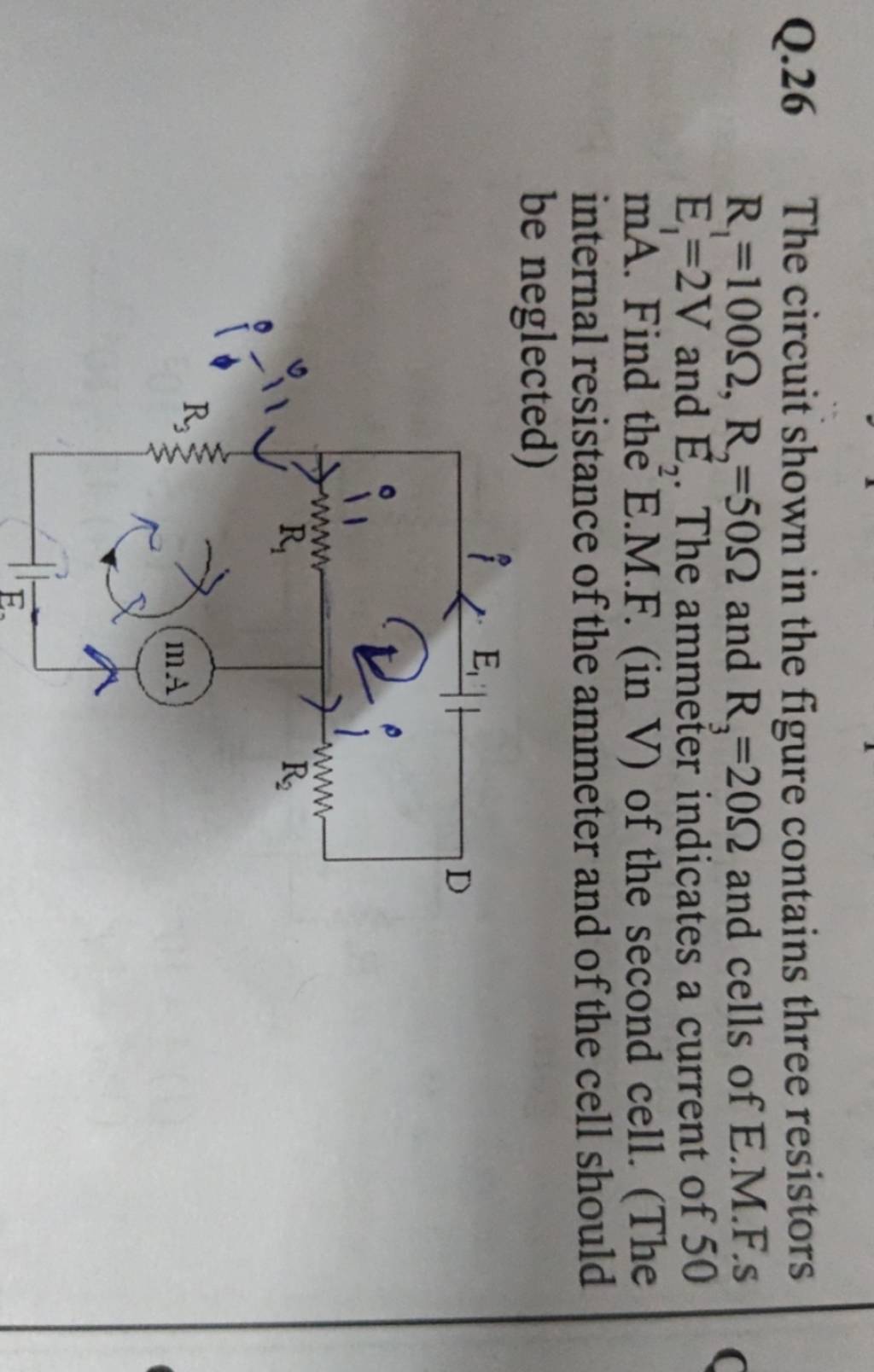 Q.26 The circuit shown in the figure contains three resistors R1 =100Ω,R2..