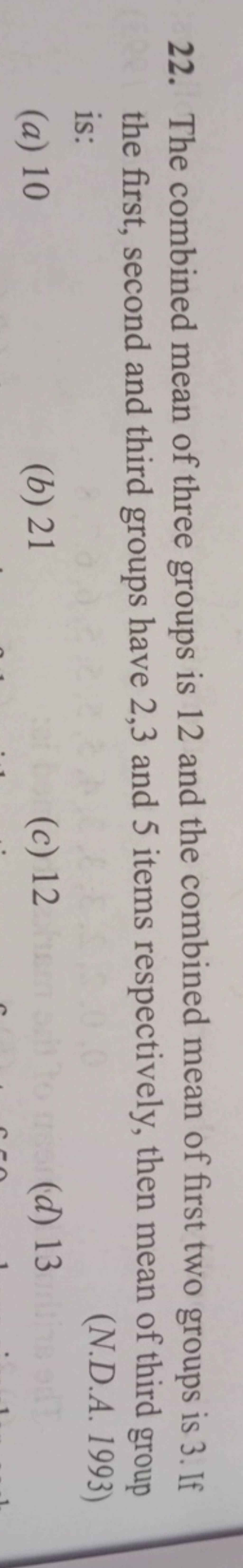 The Combined Mean Of Three Groups Is 12 And The Combined Mean Of First Tw 