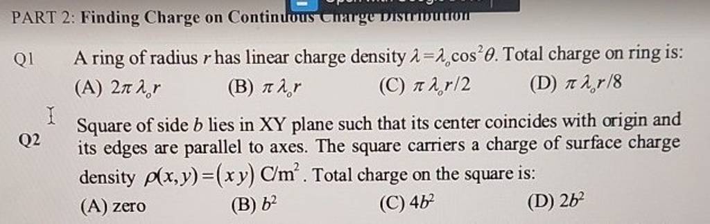 Q2 Square Of Side B Lies In XY Plane Such That Its Center Coincides With