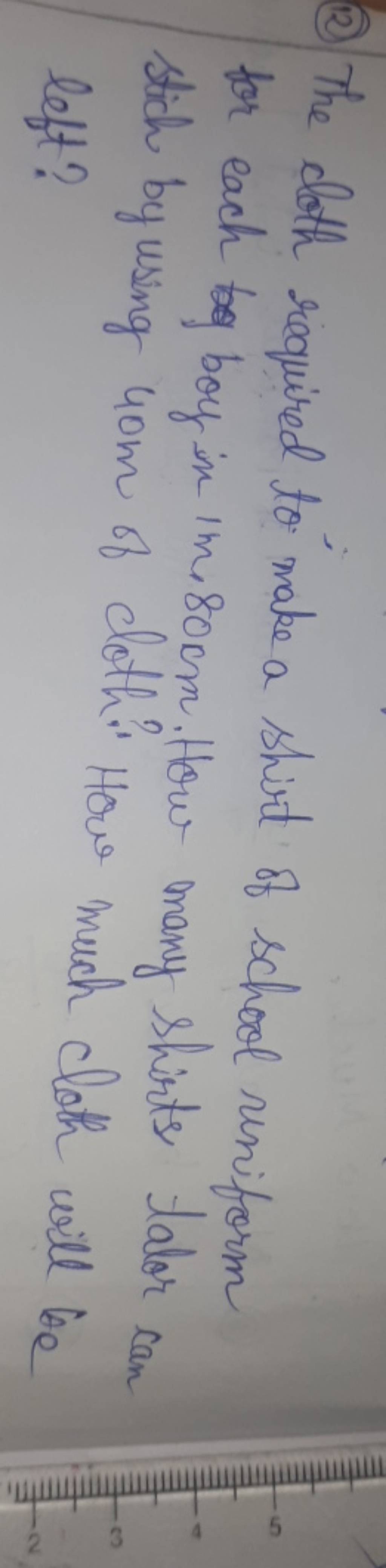 (2) The cloth required to make a shirt of school riniform for each boy in..