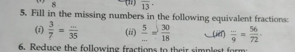 5. Fill in the missing numbers in the following equivalent fractions: (i)..