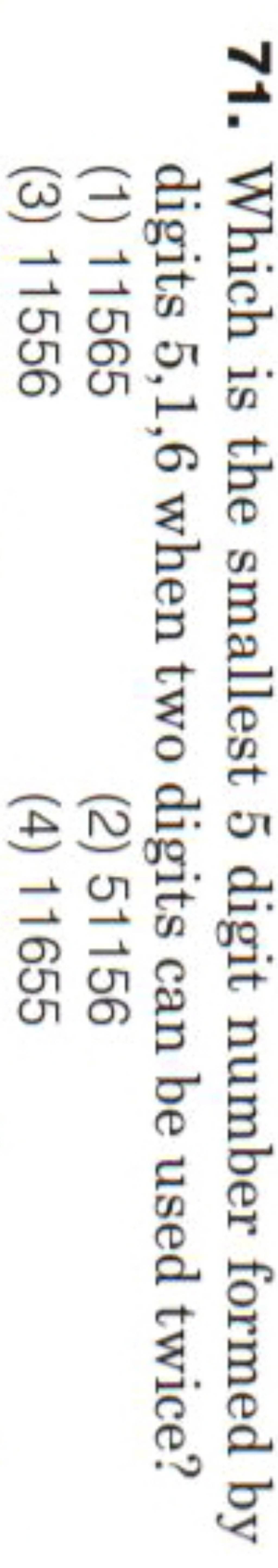 Which is the smallest 5 digit number formed by digits 5 1 6 when two digi 