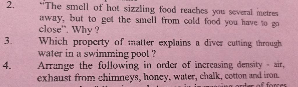 2. "The smell of hot sizzling food reaches you several metres away, but t..