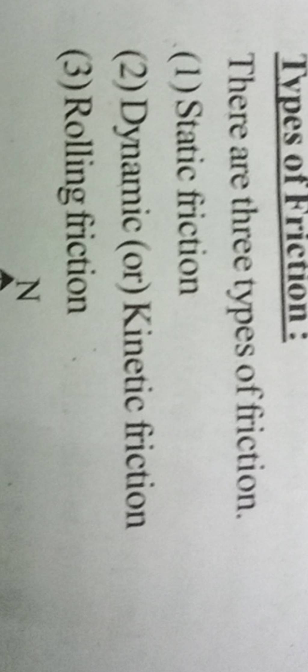 There Are Three Types Of Friction 1 Static Friction 2 Dynamic or Kin 