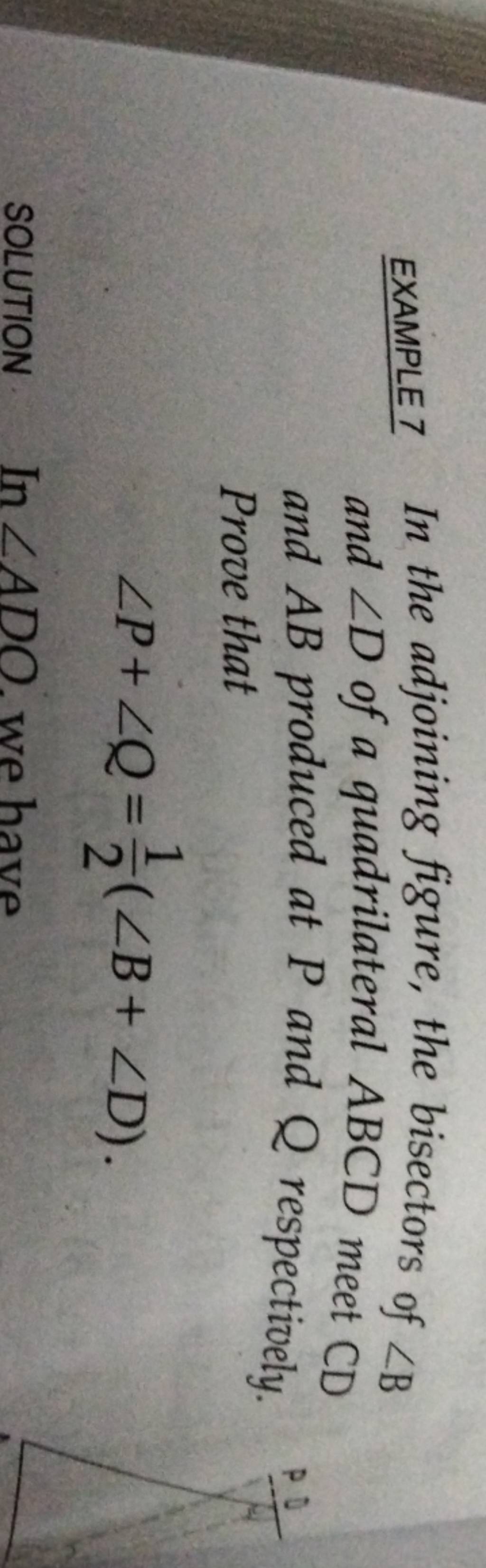 EXAMPLE7 In The Adjoining Figure, The Bisectors Of ∠B And ∠D Of A Quadril..