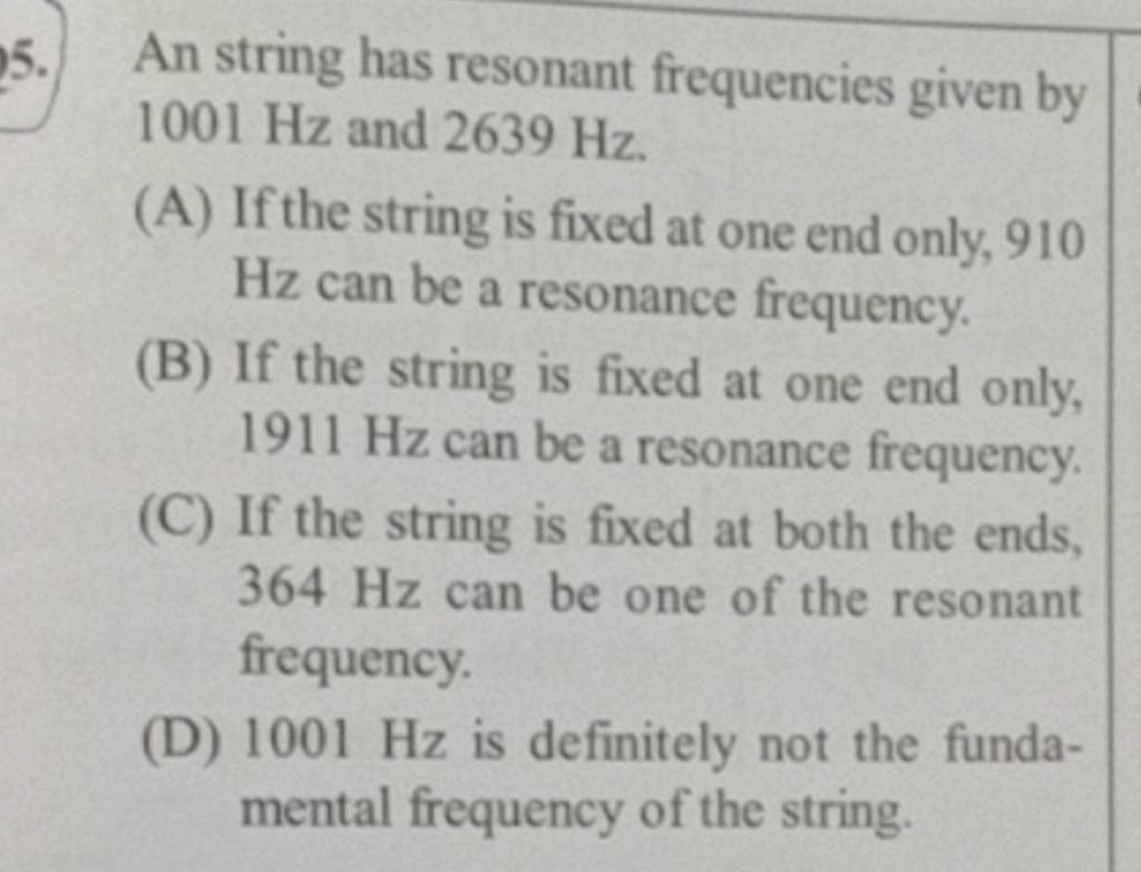 An string has resonant frequencies given by 1001 Hz and 2639 Hz. Filo