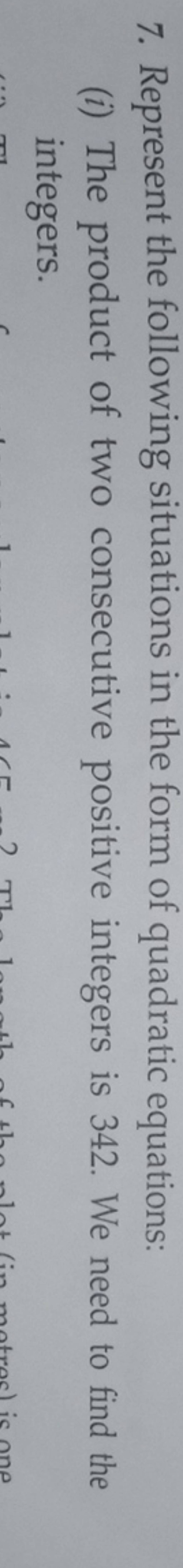 7. Represent the following situations in the form of quadratic equations:..