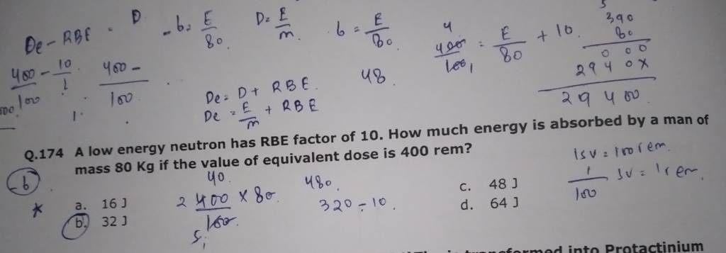 Q 174 A Low Energy Neutron Has RBE Factor Of 10 How Much Energy Is Absor q-174-a-low-energy-neutron-has-rbe-factor-of-10-how-much-energy-is-absor