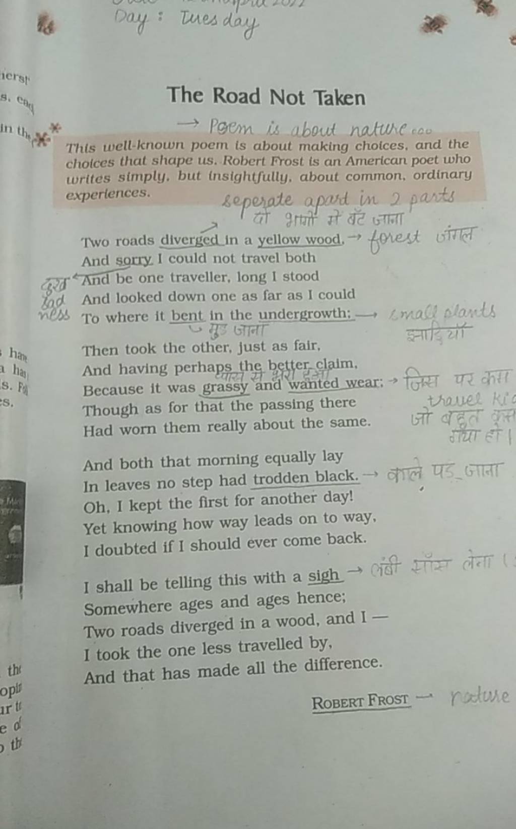 The Road Not Taken → Poem is about nature c00 This well-known poem is abo..