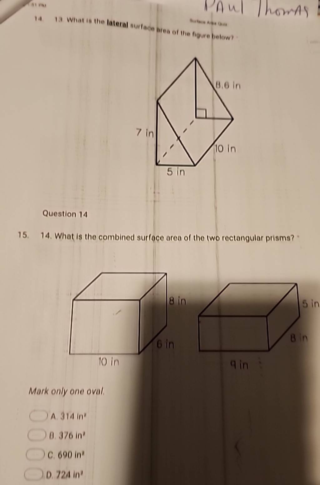 14. 13 What is the lateral surface area of the figure below? Question 14