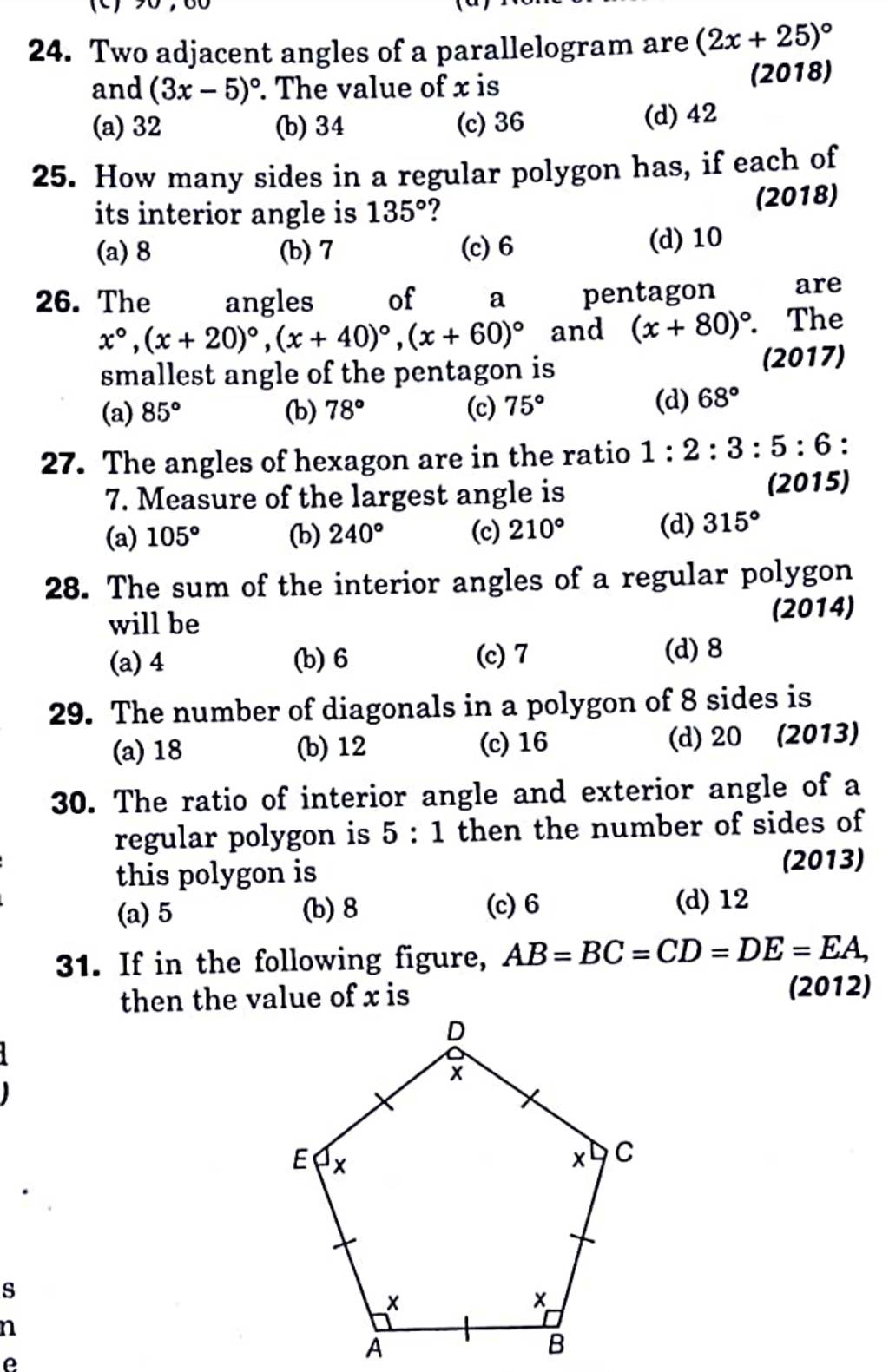 The angles of a pentagon are x∘,(x+20)∘,(x+40)∘,(x+60)∘ and (x+80)∘. The
