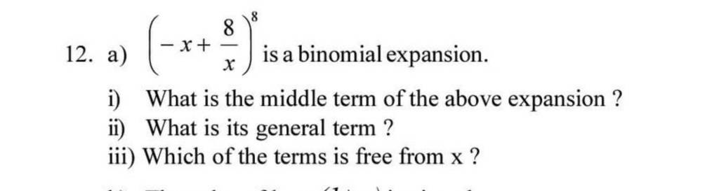 12 A −x X8 8 Is A Binomial Expansion I What Is The Middle Term Of T