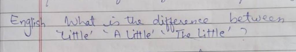 What Is The Difference Between Little A Little The Little